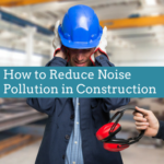 reduce noise pollution construction