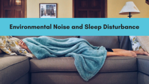 environmental noise and sleep disturbance